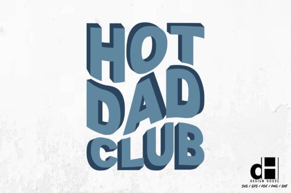 A Brand Designer’s Review of the Hot Dad Club SVG PNG Graphic