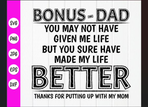 Funny Bonus Dad SVG Graphics for Crafty Editorial Content