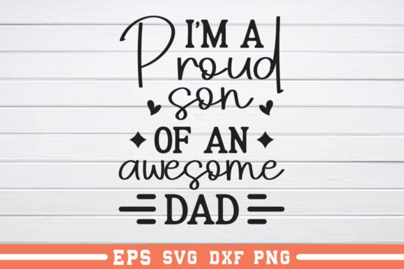 I'm a Proud Son SVG for Crafts & Graphics