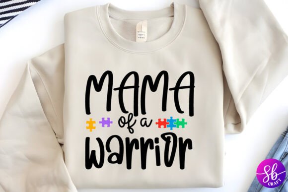 Mama of a Warrior: A Graphics Asset for Crafts and Brand Connection