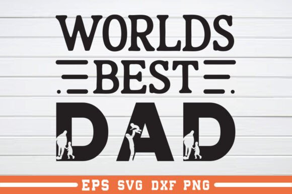 The Worlds Best Dad SVG: A Graphic Asset for Crafts & Merchandise