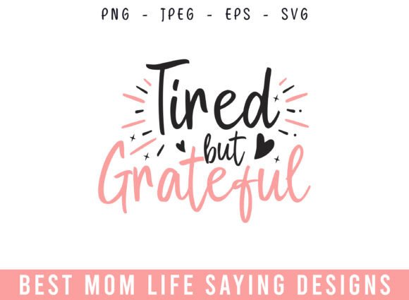 Tired but Grateful: A Mom Life Design Review